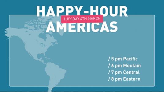 Happy Hour Americas - Tuesday, March 4 :earth_americas:  